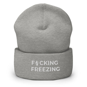 Grey Cuffed Beanie with F*cking Freezing embroiders in white front and center on the cuff.