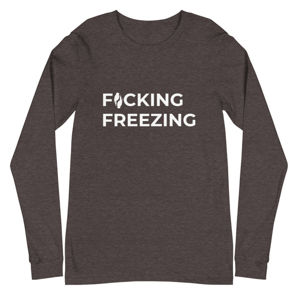Grey long sleeved Tee with F*cking Freezing embroiders in white front and slightly adjusted left on the shirt. 